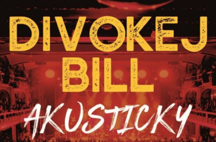 Divokej Bill se na podzim vrací k akustice. Čeká je sedmnáct koncertů napříč Českem